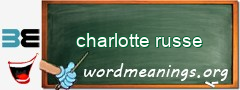 WordMeaning blackboard for charlotte russe